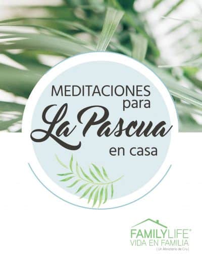 Meditaciones para la Pascua en casa