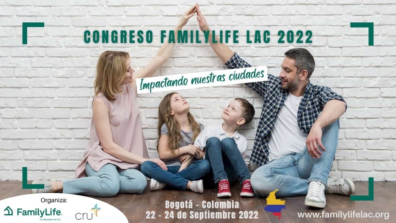 Congreso FamilyLife LAC 2022